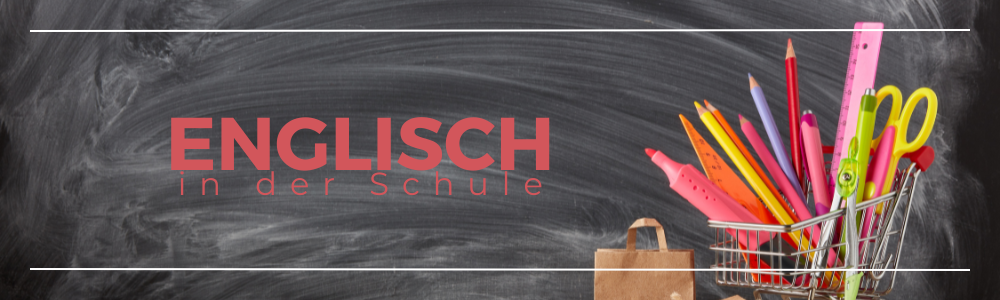 Englisch in der Schule